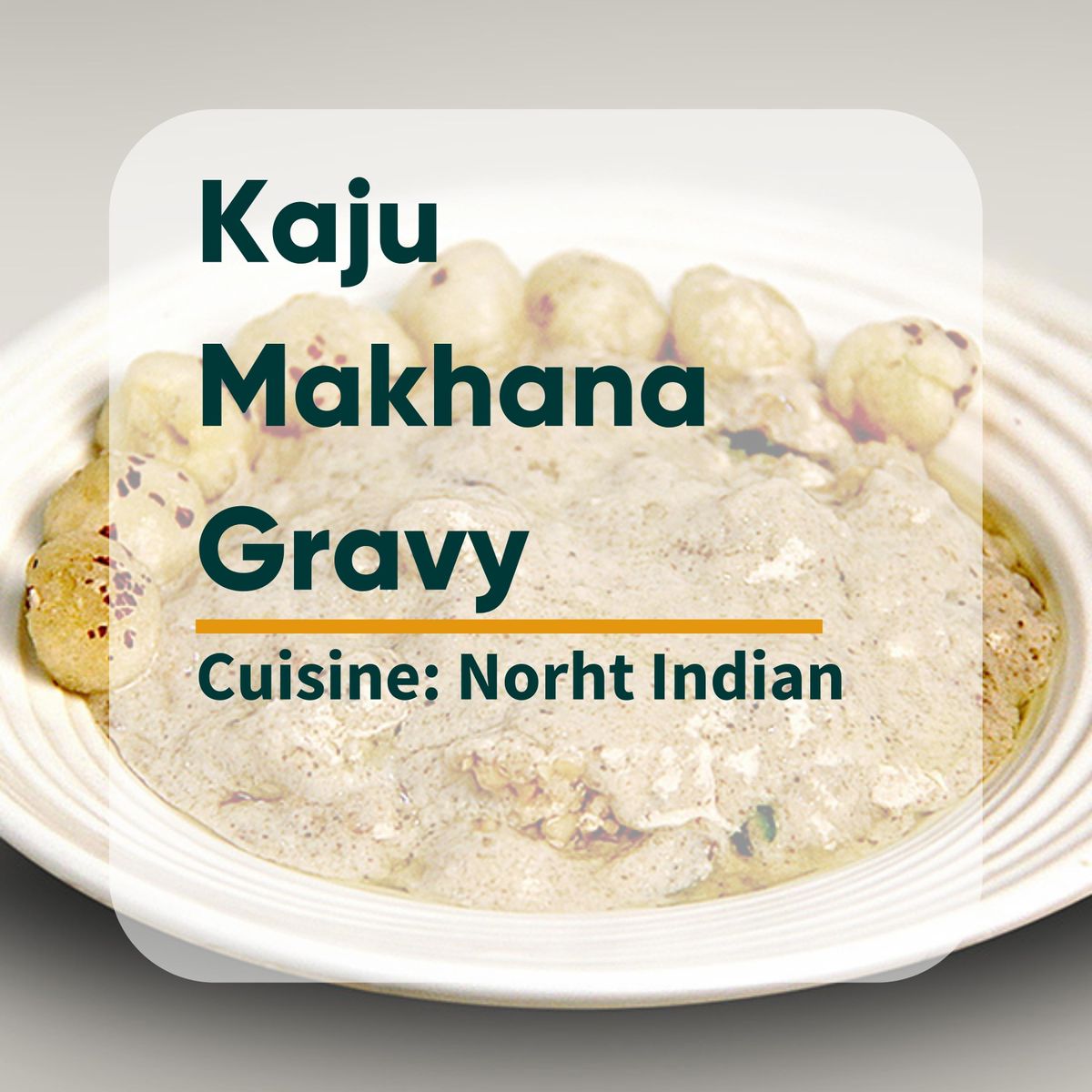 Kaju Makhana Gravy Image